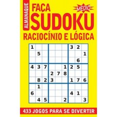 ALMANAQUE FAÇA SUDOKU MÉDIO: RACIOCÍNIO E LÓGICA