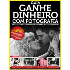 GUIA GANHE DINHEIRO COM FOTOGRAFIA