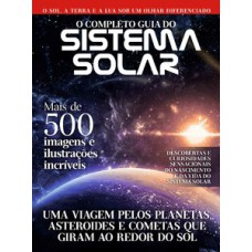 O COMPLETO GUIA DO SISTEMA SOLAR