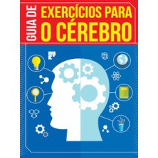 GUIA DE EXERCÍCIOS PARA O CÉREBRO