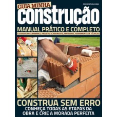 GUIA MINHA CONSTRUÇÃO: MANUAL PRÁTICO E COMPLETO