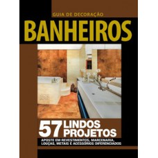 GUIA DE DECORAÇÃO: BANHEIROS