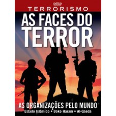 TERRORISMO: AS FACES DO TERROR