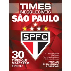 SÃO PAULO - TIMES INESQUECÍVEIS