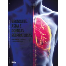 BRONQUITE, ASMA E DOENÇAS RESPIRATÓRIAS