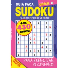 GUIA FAÇA SUDOKU: PASSATEMPO E DIVERSÃO!