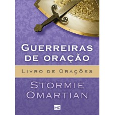 Guerreiras de oração - Livro de orações: Livro de orações