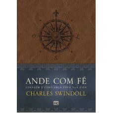 Ande com fé: Coragem e confiança para sua vida