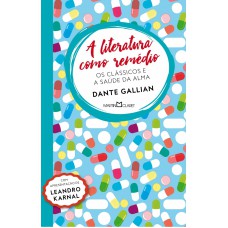 A literatura como remédio: Os clássicos e a saúde da alma