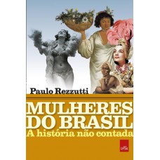 Mulheres do Brasil: A história não contada