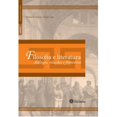 Filosofia e literatura: diálogos, relações e fronteiras