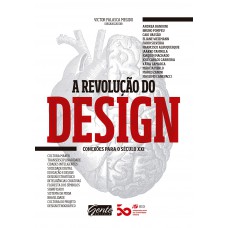 A revolução do design: Conexões para o século XXI