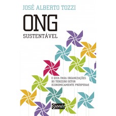 ONG sustentável: O guia para organizações do terceiro setor economicamente prósperas