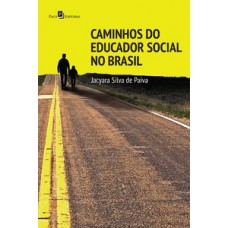 CAMINHOS DO EDUCADOR SOCIAL NO BRASIL