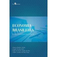 ECONOMIA BRASILEIRA: DESAFIOS MACROECONÔMICOS E REGIONAIS