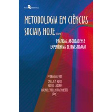 METODOLOGIA EM CIÊNCIAS SOCIAIS HOJE: PRÁTICAS, ABORDAGENS E EXPERIÊNCIAS DE INVESTIGAÇÃO