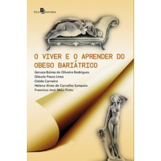 O VIVER E O APRENDER DO OBESO BARIÁTRICO