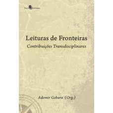 LEITURAS DE FRONTEIRAS: CONTRIBUIÇÕES TRANSDISCIPLINARES