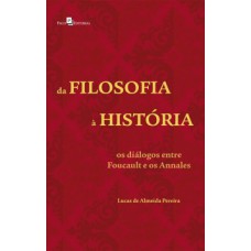 DA FILOSOFIA À HISTÓRIA: OS DIÁLOGOS ENTRE FOUCAULT E OS ANNALES