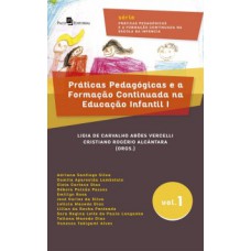 PRÁTICAS PEDAGÓGICAS E A FORMAÇÃO CONTINUADA NA EDUCAÇÃO INFANTIL I