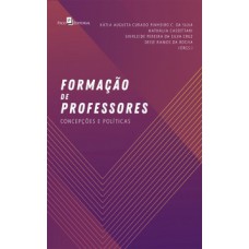 FORMAÇÃO DE PROFESSORES: CONCEPÇÕES E POLÍTICAS