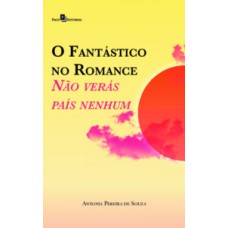 O FANTÁSTICO NO ROMANCE: NÃO VERÁS PAÍS NENHUM