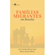 FAMÍLIAS MIGRANTES EM BRASÍLIA