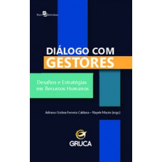 DIÁLOGO COM GESTORES: DESAFIOS E ESTRATÉGIAS EM RECURSOS HUMANOS