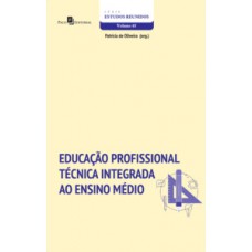 EDUCAÇÃO PROFISSIONAL TÉCNICA INTEGRADA AO ENSINO MÉDIO