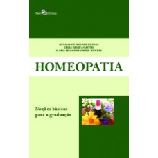 HOMEOPATIA: NOÇÕES BÁSICAS PARA A GRADUAÇÃO