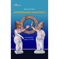 APROXIMAÇÃO DIALÓGICA: COSMOGONIAS GREGA E IORUBÁ