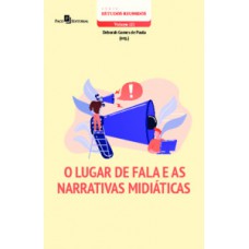 O LUGAR DE FALA E AS NARRATIVAS MIDIÁTICAS