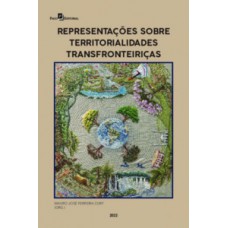 REPRESENTAÇÕES SOBRE TERRITORIALIDADES TRANSFRONTEIRIÇAS