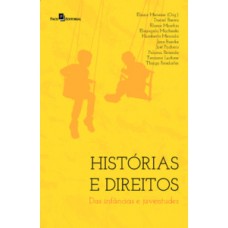 HISTÓRIAS E DIREITOS DAS INFÂNCIAS E JUVENTUDES