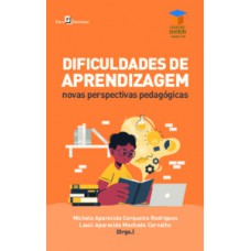 DIFICULDADES DE APRENDIZAGEM: NOVAS PERSPECTIVAS PEDAGÓGICAS