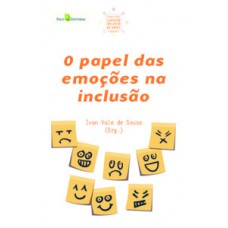 O PAPEL DAS EMOÇÕES NA INCLUSÃO