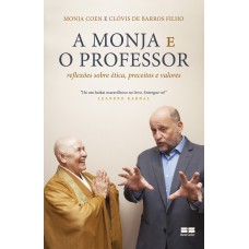 A monja e o professor: Reflexões sobre ética, preceitos e valores