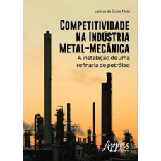 COMPETITIVIDADE NA INDUSTRIA METAL-MECAN