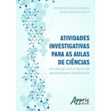 ATIVIDADES INVESTIGATIVAS PARA AS AULAS DE CIÊNCIAS