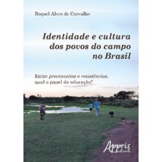 IDENTIDADE E CULTURA DOS POVOS DO CAMPO NO BRASIL