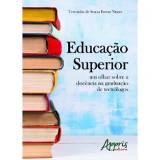 EDUCAÇÃO SUPERIOR - UM OLHAR SOBRE A DOC