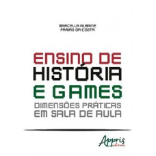 ENSINO DE HISTORIA E GAMES