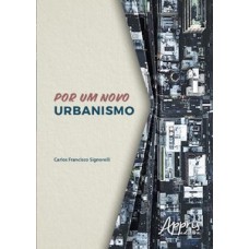 POR UM NOVO URBANISMO