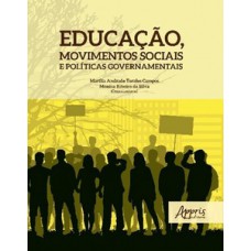 EDUCAÇÃO, MOVIMENTOS SOCIAIS E GOVERNAMENTAIS