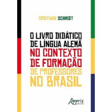 O LIVRO DIDÁTICO DE LÍNGUA ALEMÀ NO CONTEXTO DE FORMAÇÃO DE PROFESSORES NO BRASIL