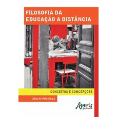 FILOSOFIA DA EDUCAÇÃO A DISTÂNCIA: CONCEITOS E CONCEPÇÕES