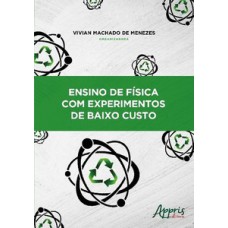 ENSINO DE FÍSICA COM EXPERIMENTOS DE BAIXO CUSTO