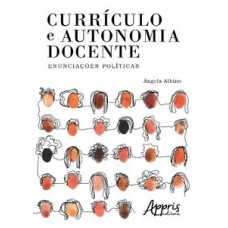 CURRÍCULO E AUTONOMIA DOCENTE: ENUNCIAÇÕES