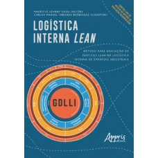 LOGÍSTICA INTERNA LEAN: MÉTODO PARA AVALIAÇÃO DE PRÁTICAS LEAN NA LOGÍSTICA INTERNA DE EMPRESAS INDUSTRIAIS