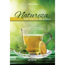 NATUREZA, FARMÁCIA DE DEUS